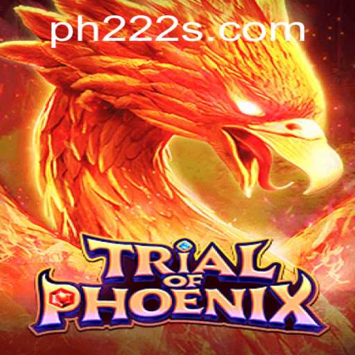 Trial of Phoenix: An Epic Odyssey in Gaming with PH 222